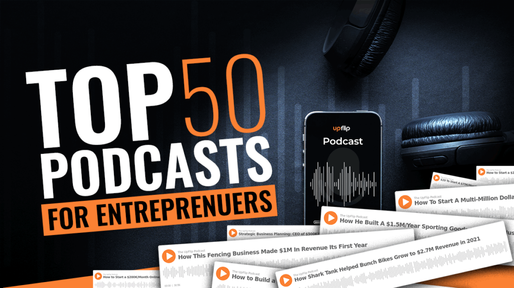 The 50 Best Business Podcasts of 2023 UpFlip