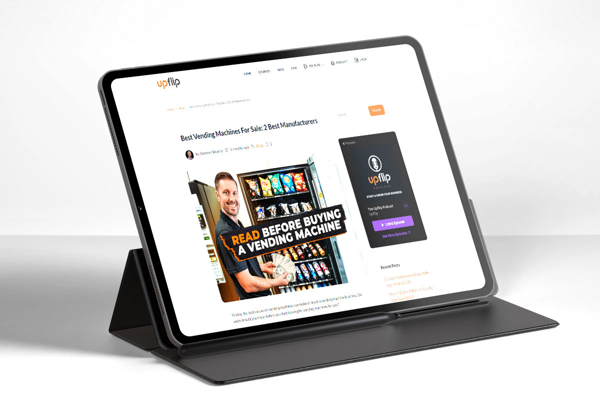 How to Start a $58K/Month Vending Machine Business 3 A tablet open to an UpFlip article about the best vending machines for sale