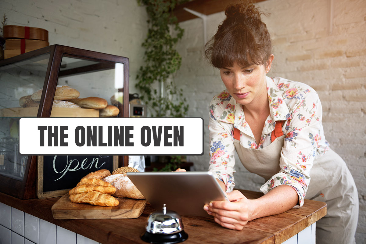 A woman in a bakery using a tablet next to a text box that says "The Online Oven"